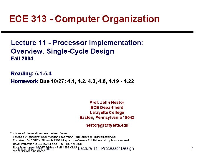 ECE 313 - Computer Organization Lecture 11 - Processor Implementation: Overview, Single-Cycle Design Fall