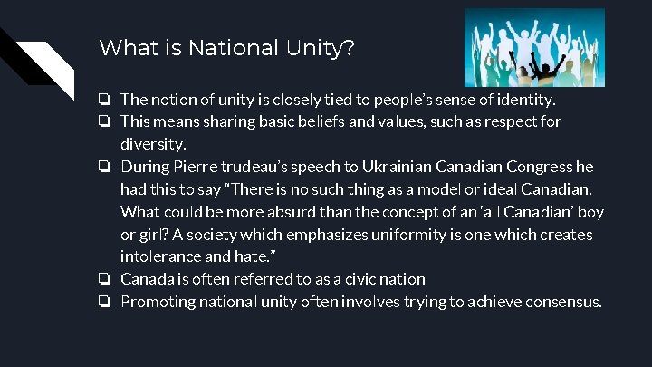 What is National Unity? ❏ The notion of unity is closely tied to people’s