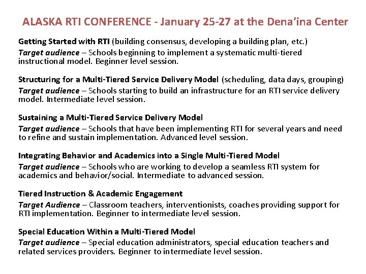 ALASKA RTI CONFERENCE - January 25 -27 at the Dena’ina Center Getting Started with