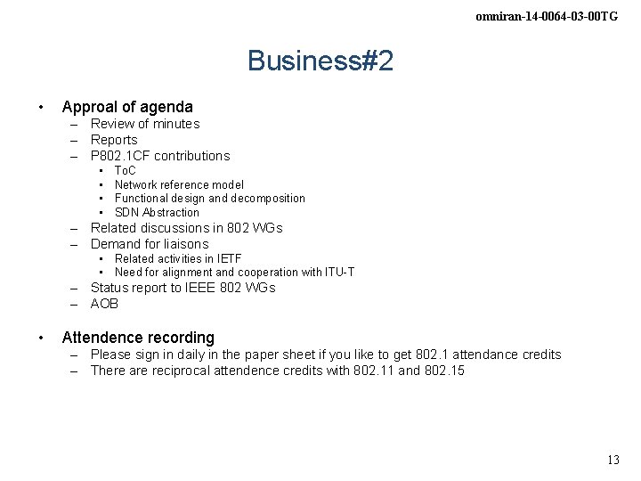 omniran-14 -0064 -03 -00 TG Business#2 • Approal of agenda – Review of minutes