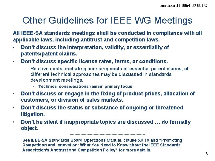 omniran-14 -0064 -03 -00 TG Other Guidelines for IEEE WG Meetings All IEEE-SA standards