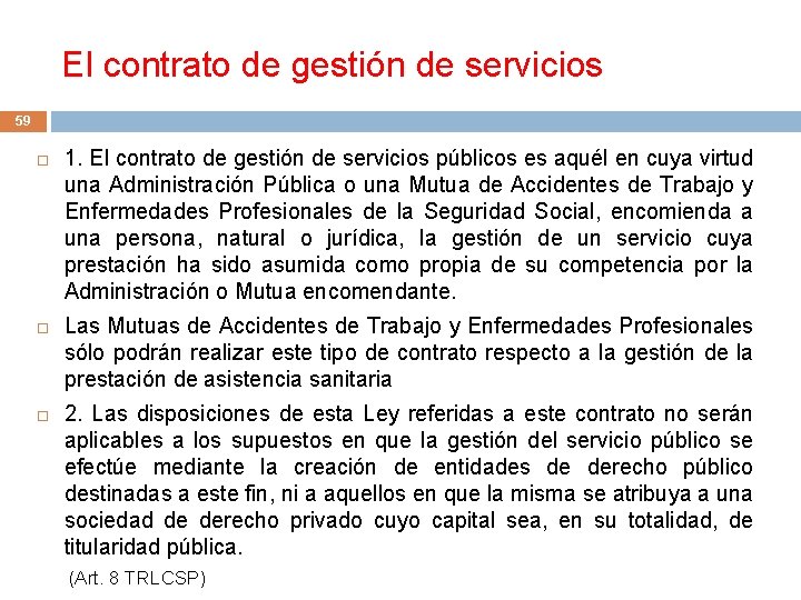 El contrato de gestión de servicios 59 1. El contrato de gestión de servicios