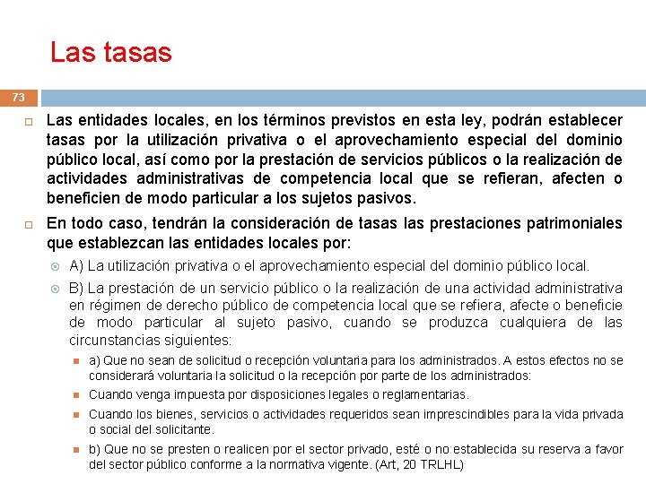 Las tasas 73 Las entidades locales, en los términos previstos en esta ley, podrán