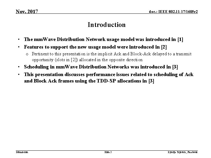 Nov. 2017 doc. : IEEE 802. 11 -17/1605 r 2 Introduction • The mm.