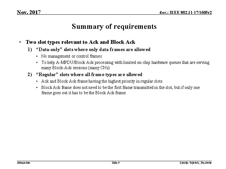 Nov. 2017 doc. : IEEE 802. 11 -17/1605 r 2 Summary of requirements • Nov. 2017 doc. : IEEE 802. 11 -17/1605 r 2 Summary of requirements •