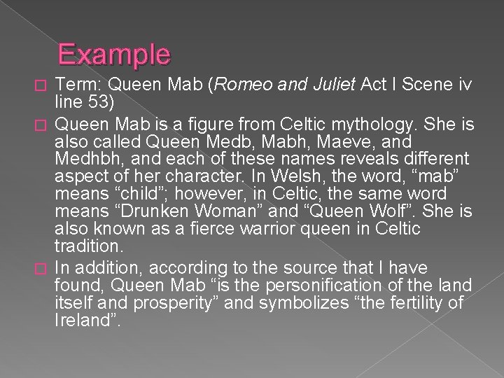 Example Term: Queen Mab (Romeo and Juliet Act I Scene iv line 53) �