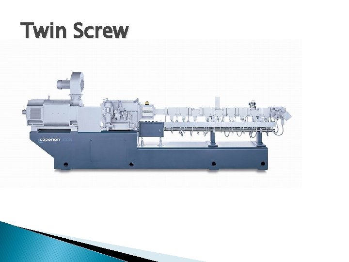 Twin Screw Twin Screw