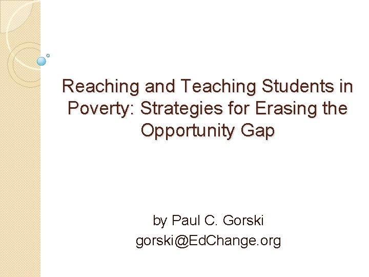 Reaching and Teaching Students in Poverty: Strategies for Erasing the Opportunity Gap by Paul