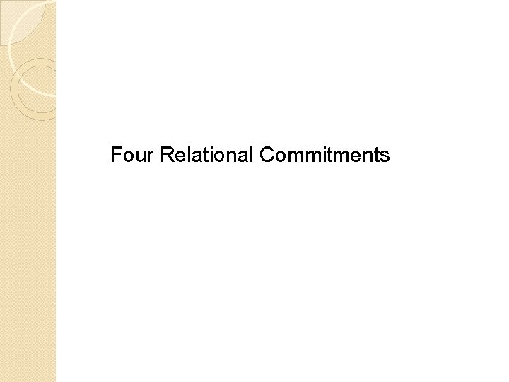 Four Relational Commitments 66 