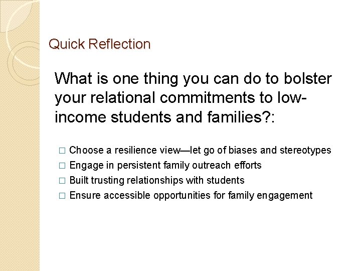 Quick Reflection What is one thing you can do to bolster your relational commitments