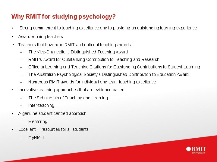 Why RMIT for studying psychology? • Strong commitment to teaching excellence and to providing