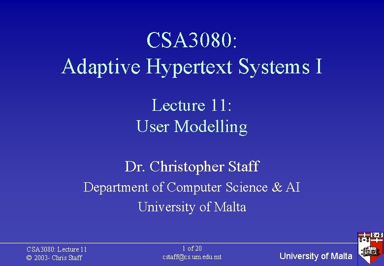 CSA 3080 Adaptive Hypertext Systems I Lecture 11