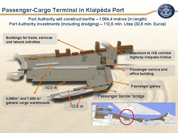 Passenger-Cargo Terminal in Klaipėda Port Authority will construct berths – 1 064, 4 metres