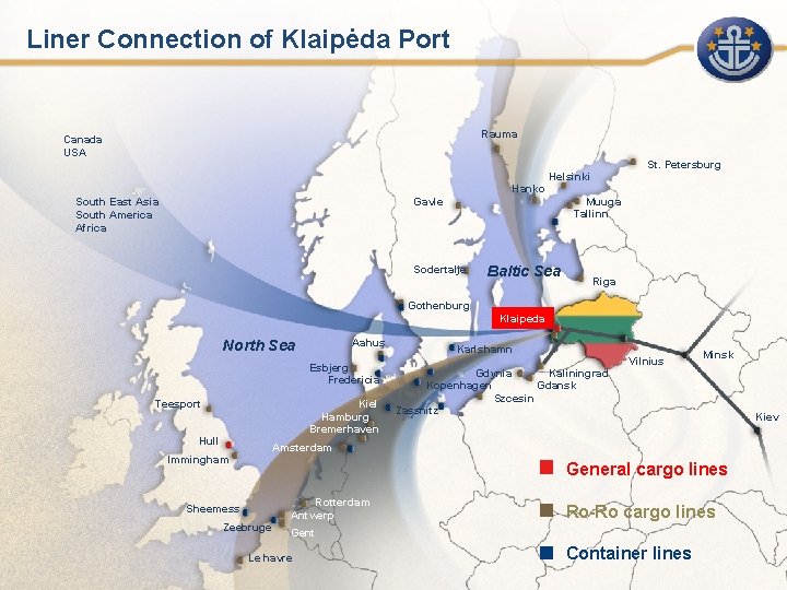Liner Connection of Klaipėda Port Rauma Canada USA St. Petersburg Helsinki Hanko South East
