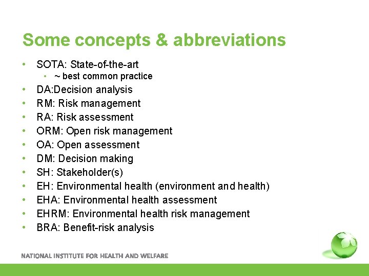 Some concepts & abbreviations • SOTA: State-of-the-art • ~ best common practice • •