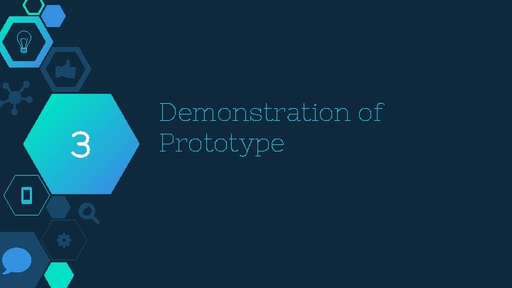 3 Demonstration of Prototype 