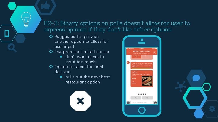H 2 -3: Binary options on polls doesn’t allow for user to express opinion
