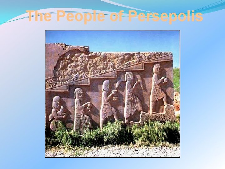 The People of Persepolis 