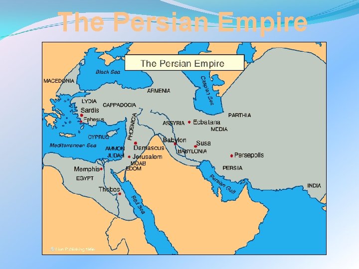 The Persian Empire 