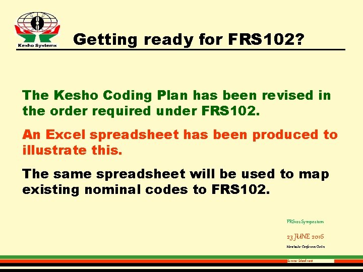 Getting ready for FRS 102? The Kesho Coding Plan has been revised in the