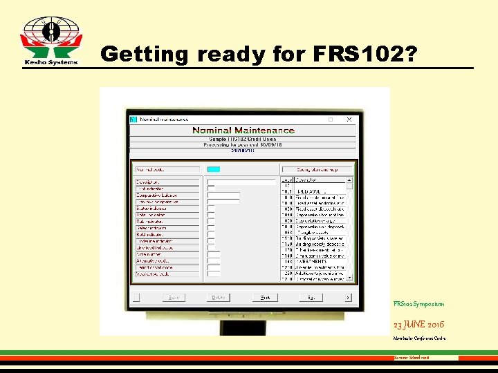 Getting ready for FRS 102? FRS 102 Symposium 23 JUNE 2016 Manchester Conference Centre