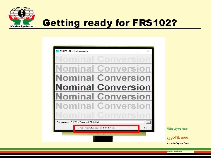 Getting ready for FRS 102? FRS 102 Symposium 23 JUNE 2016 Manchester Conference Centre