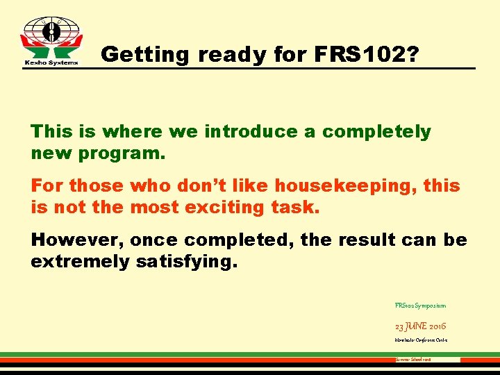 Getting ready for FRS 102? This is where we introduce a completely new program.