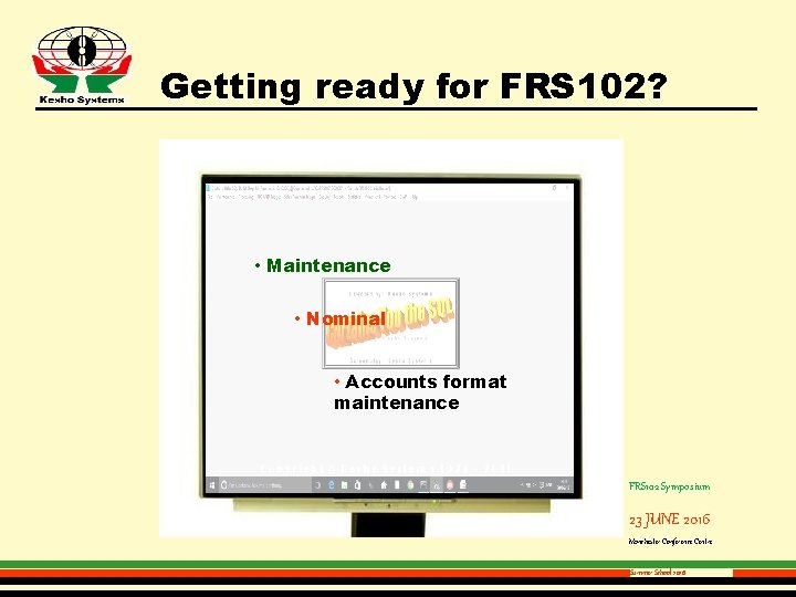 Getting ready for FRS 102? • Maintenance • Nominal • Accounts format maintenance FRS