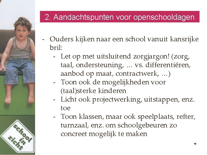 2. Aandachtspunten voor openschooldagen - Ouders kijken naar een school vanuit kansrijke bril: -