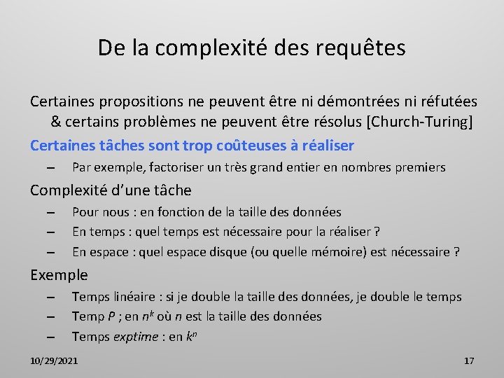 De la complexité des requêtes Certaines propositions ne peuvent être ni démontrées ni réfutées