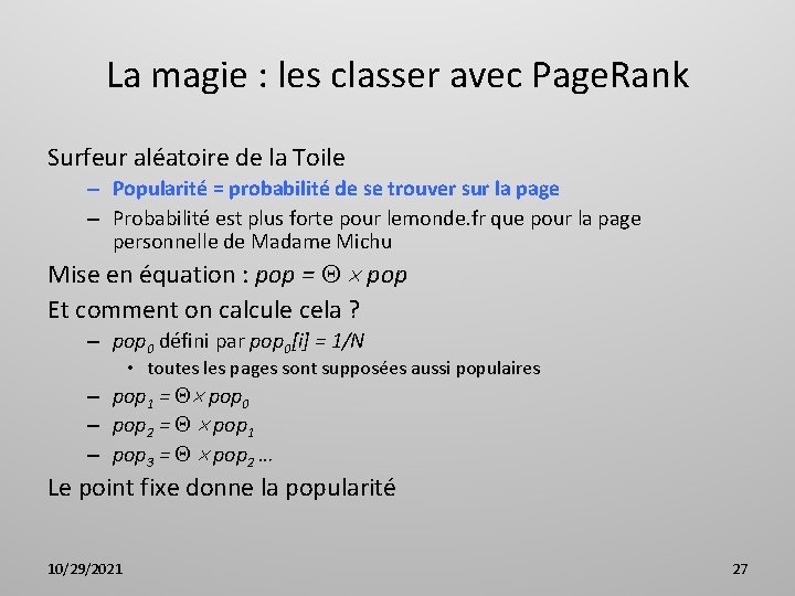 La magie : les classer avec Page. Rank Surfeur aléatoire de la Toile –