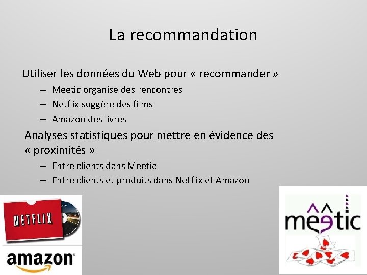 La recommandation Utiliser les données du Web pour « recommander » – Meetic organise