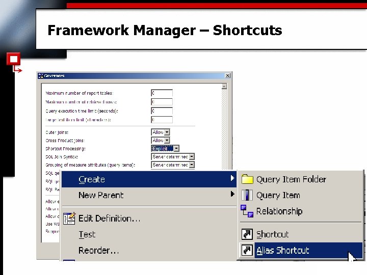 Framework Manager – Shortcuts - 41 - . 