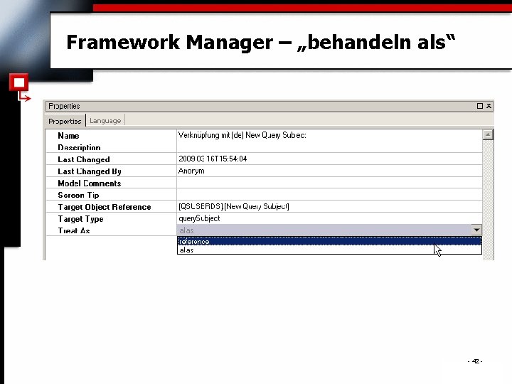 Framework Manager – „behandeln als“ - 42 - . 