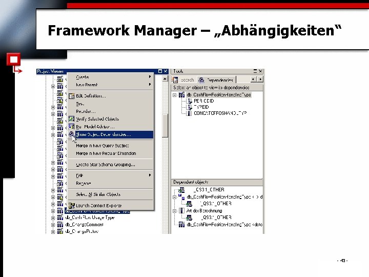 Framework Manager – „Abhängigkeiten“ - 43 - . 