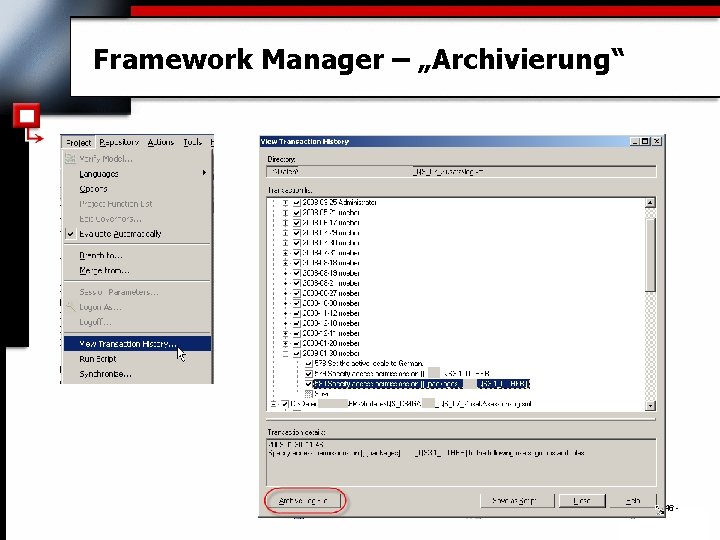 Framework Manager – „Archivierung“ - 46 - . 