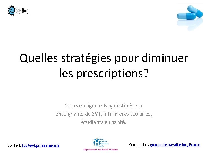 Quelles stratégies pour diminuer les prescriptions? Cours en ligne e-Bug destinés aux enseignants de