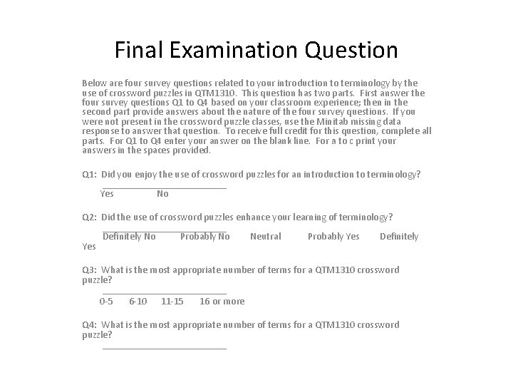 Final Examination Question Below are four survey questions related to your introduction to terminology