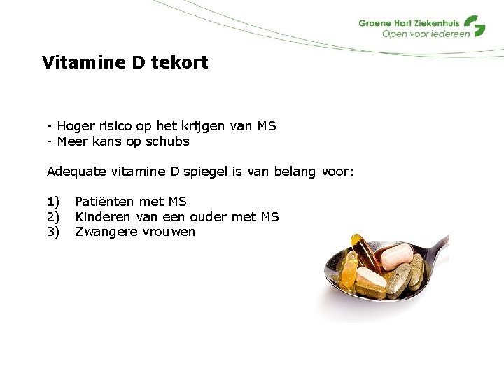 Vitamine D tekort - Hoger risico op het krijgen van MS - Meer kans