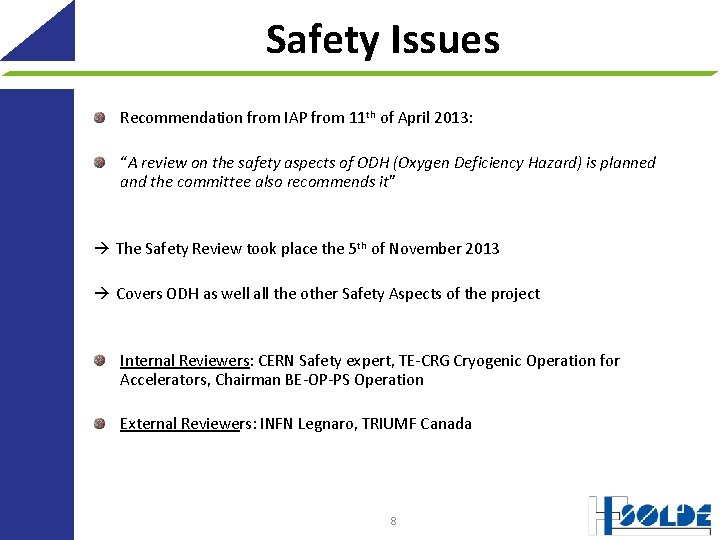 Safety Issues Recommendation from IAP from 11 th of April 2013: “A review on
