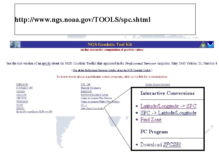 http: //www. ngs. noaa. gov/TOOLS/spc. shtml http: //www. ngs. noaa. gov/TOOLS/spc. shtml