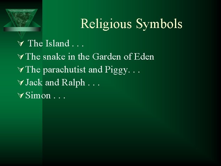 Religious Symbols Ú The Island. . . Ú The snake in the Garden of