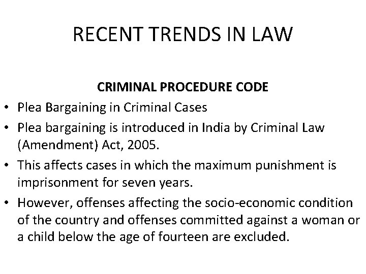 RECENT TRENDS IN LAW • • CRIMINAL PROCEDURE CODE Plea Bargaining in Criminal Cases