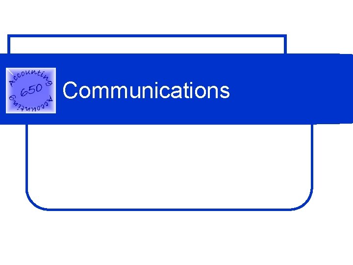 Communications Communications