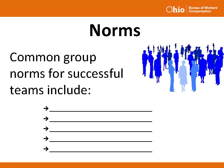 Norms Common group norms for successful teams include: è_________________________________ è_________________ Norms Common group norms for successful teams include: è_________________________________ è_________________