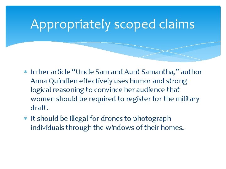 Appropriately scoped claims In her article “Uncle Sam and Aunt Samantha, ” author Anna