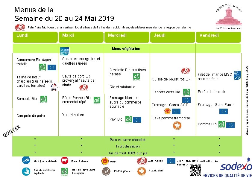 Menus de la Semaine du 20 au 24 Mai 2019 Pain frais fabriqué par