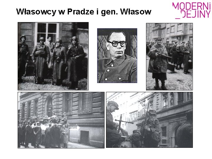 Własowcy w Pradze i gen. Własow 