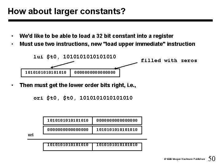 How about larger constants? • • We'd like to be able to load a
