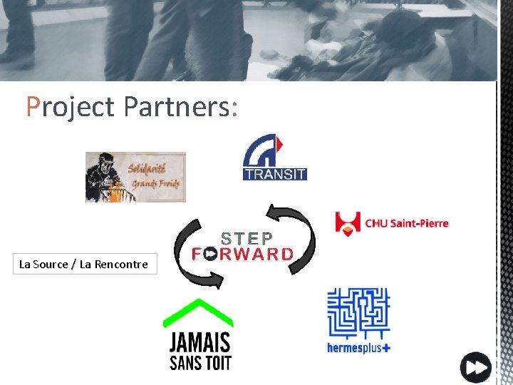 Project Partners: La Source / La Rencontre 